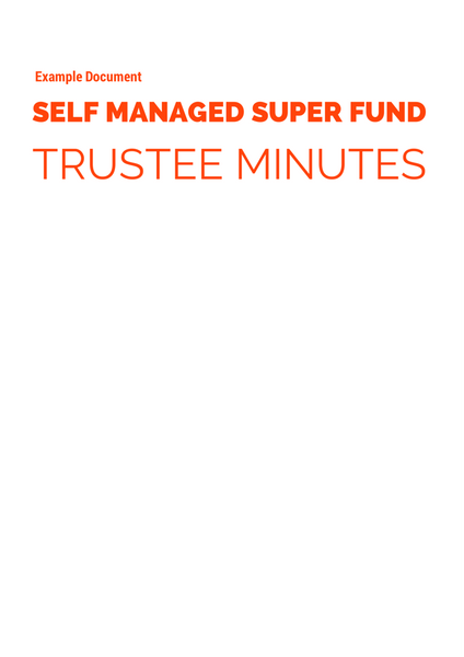 SMSF Trustee Minutes Example